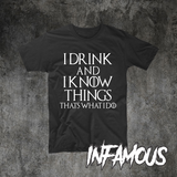 Game Of Thrones I Drink And I Know Things Tyrion Lannister GOT Black New T-Shirt