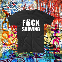 F*Ck Shaving Shirt Funny beard Custom tee Design Printed