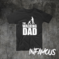 The Walking Dad Shirt -  movie fathers day funny special occasion shirt fun tee