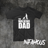 The Walking Dad Shirt -  movie fathers day funny special occasion shirt fun tee