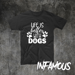 Life is better with Dogs Womens Mens Unisex Paw Print  Lover Shirt Pets Animals