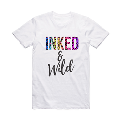 INKED & Wild Shirt mum mothers Funny Novelty Tops T-Shirt Womens tee TShirt