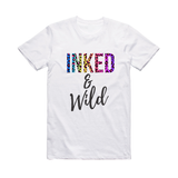 INKED & Wild Shirt mum mothers Funny Novelty Tops T-Shirt Womens tee TShirt
