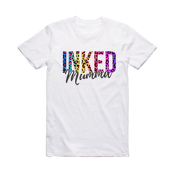 INKED Mumma Shirt mum mothers Funny Novelty Tops T-Shirt Womens tee TShirt