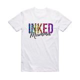 INKED Mumma Shirt mum mothers Funny Novelty Tops T-Shirt Womens tee TShirt