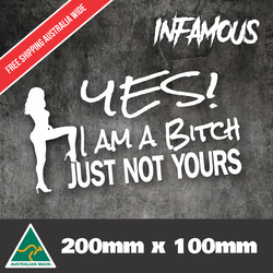 GIRL sticker 4x4 car DECAL YES I AM A BITCH Bogan Straya Chick Mum Girl DECAL