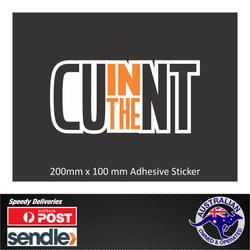 CU in the NT (advertising gone wrong) - Funny Vinyl Bumper Sticker