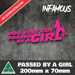 YOU JUST GOT PASSED BY A GIRL Sticker Decal - DRIFT FUNNY JDM JOKE Chick YTG