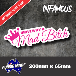 Driven by a Mad Bitch STICKER CAR UTE Aussie Car Decal Flag 4x4 Funny Ute 200mm