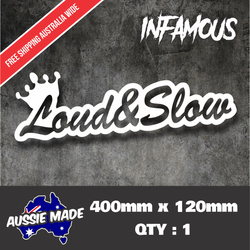 Loud & Slow Sticker 400mm Suit 4wd Funny Car Patrol Landcruiser Hilux GU van