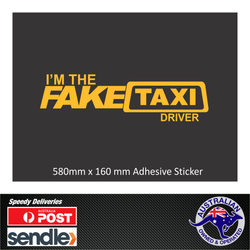 I AM THE FAKE TAXI DRIVER Sticker Decals Funny JDM Drift Turbo Hoon Race Car
