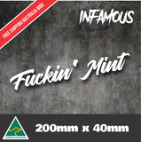 Fucking Mint sticker decal CAR UTE 4x4 JDM Windscreen vinyl cut 200mm - WHITE